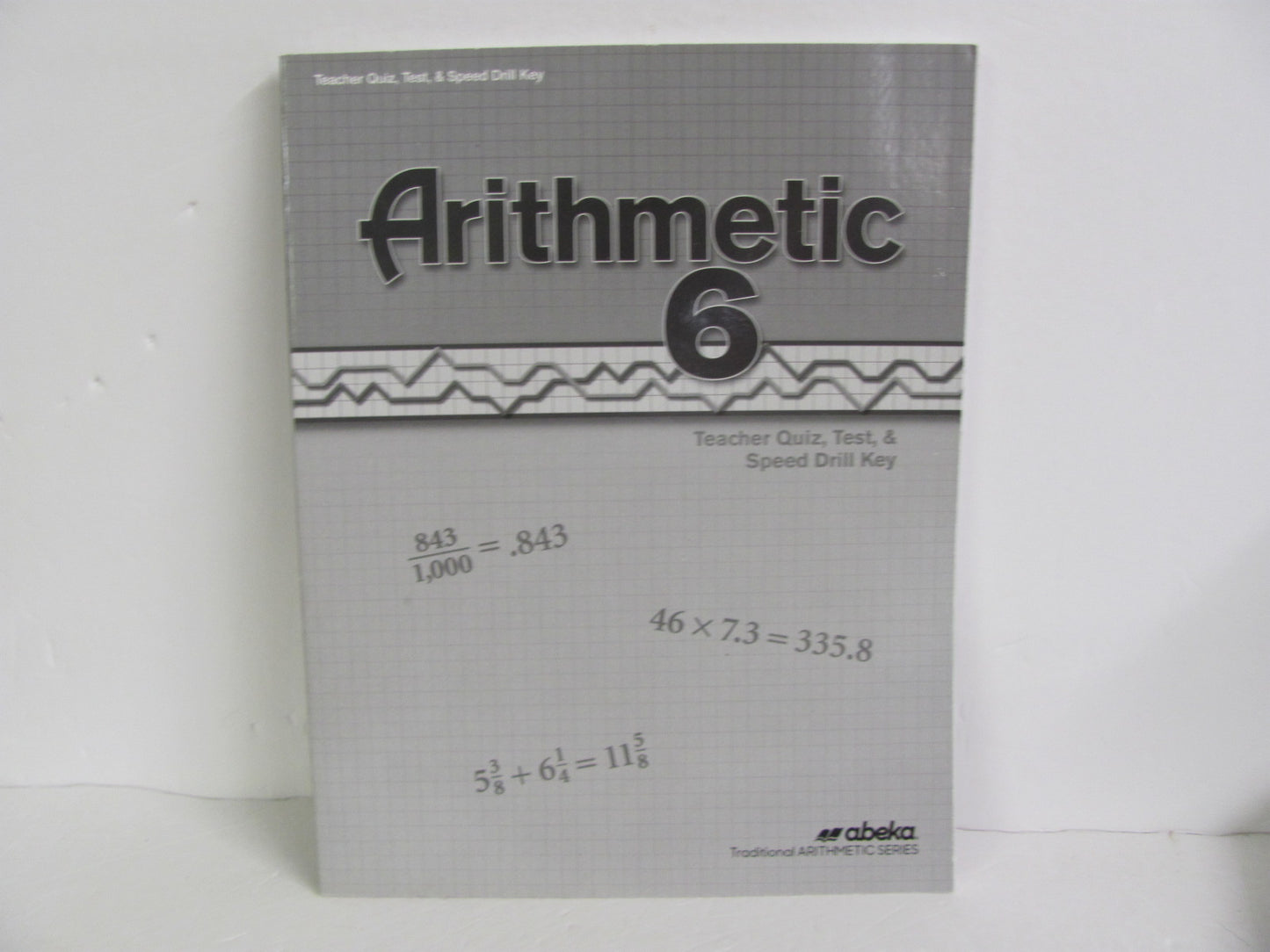 Arithmetic 6 Abeka Quiz/Test Key Pre-Owned 6th Grade Mathematics Textbooks