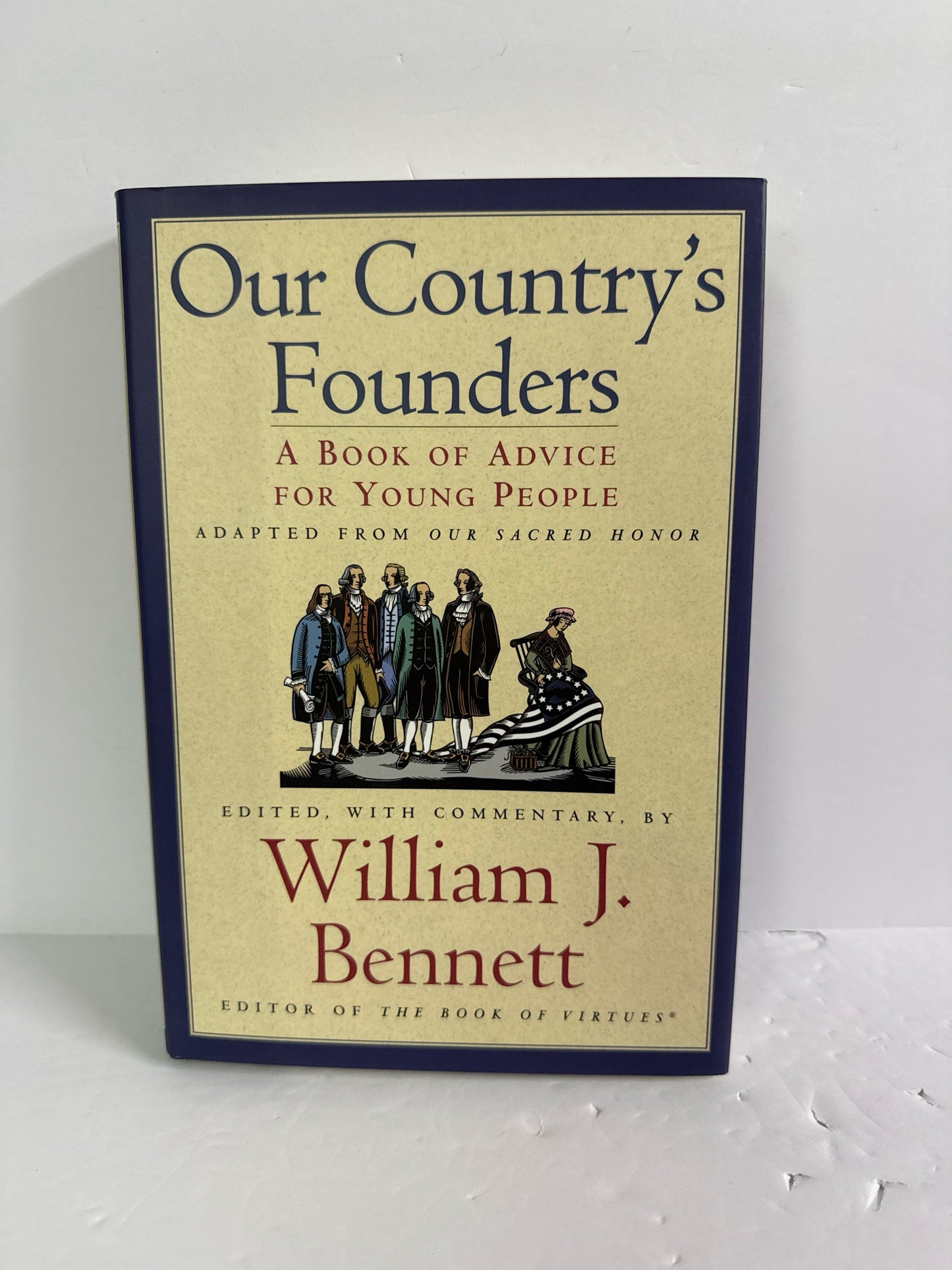 Our Country's Founders Broadman & Holman Pre-Owned William J. Bennett Nonfiction