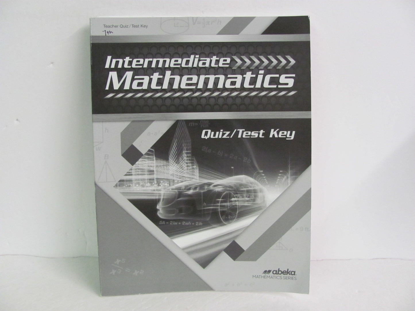Intermediate Mathematics Abeka Quiz/Test Key Pre-Owned Mathematics Textbooks