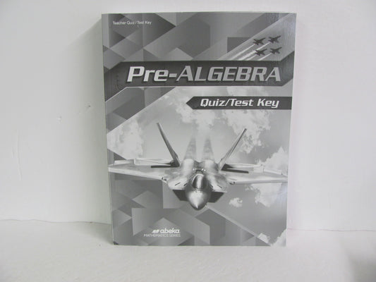 Pre Algebra Abeka Quiz/Test Key  Pre-Owned 8th Grade Mathematics Textbooks