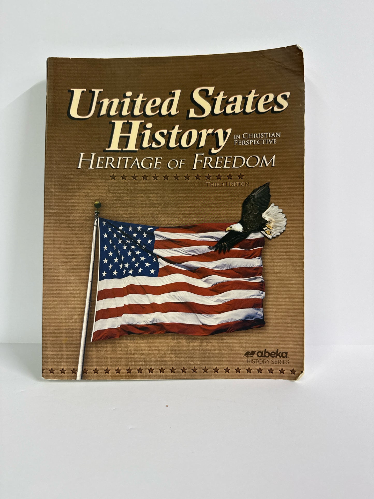 Heritage of Freedom Abeka Student Text Pre-Owned 11th Grade History Textbooks