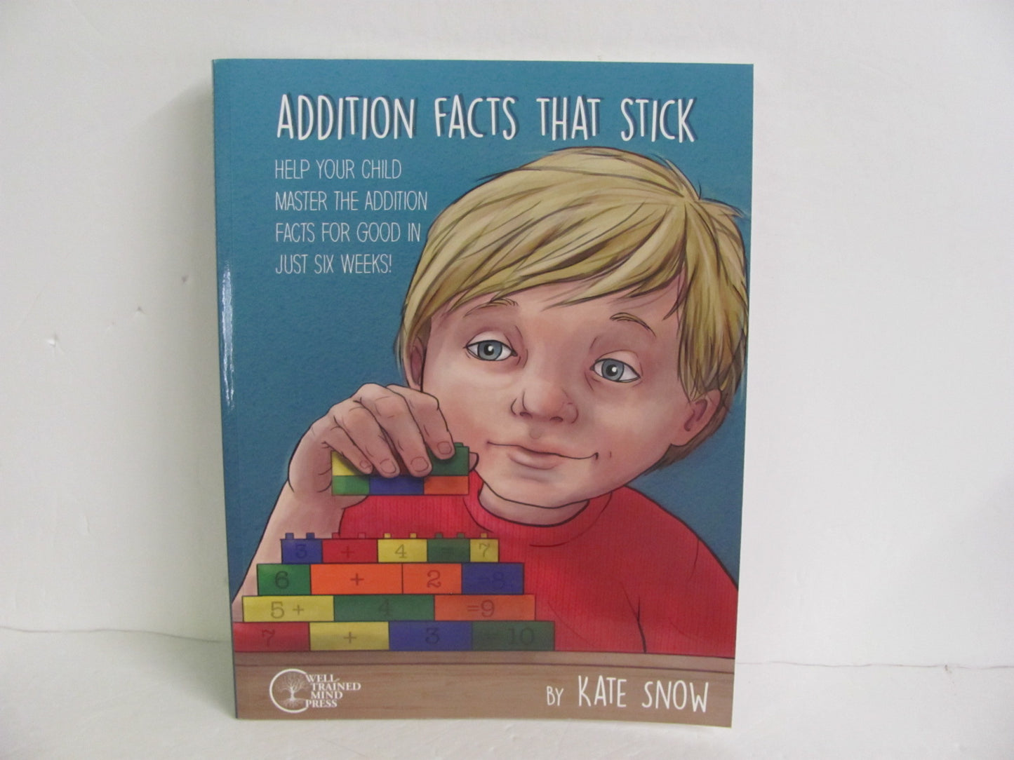 Addition Facts That Stick Well Trained Mind Press Pre-Owned Snow Math Help Books
