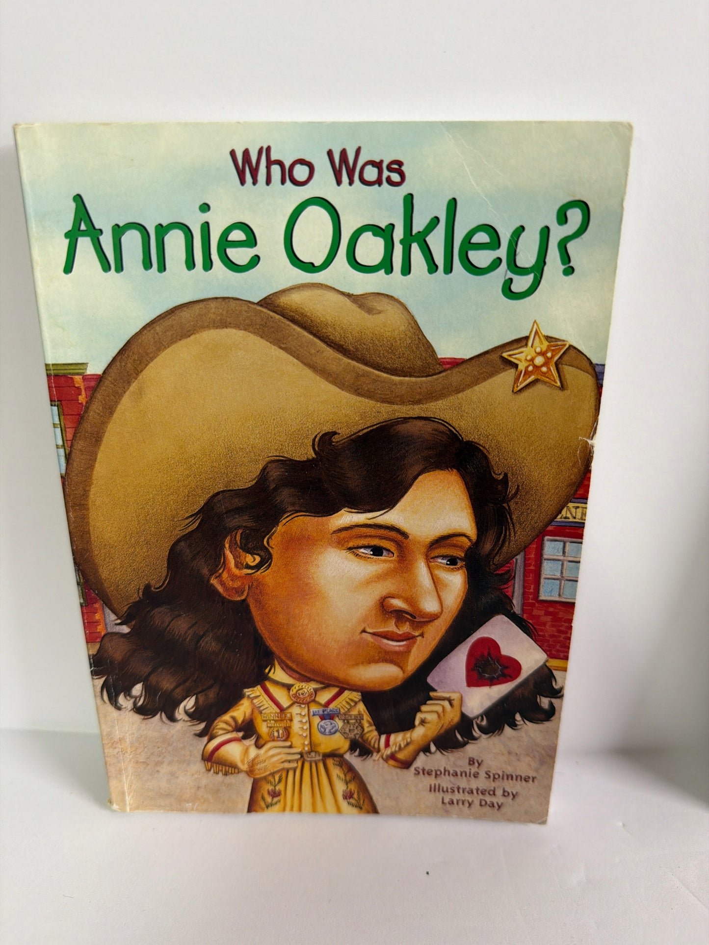 Who Was Annie Oakley? Stephanie Spinner WHOHQ Juvenile Books