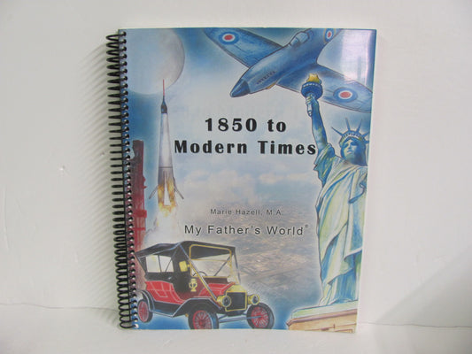 1850 to Modern Times My Father's World Middle School Unit Study Books