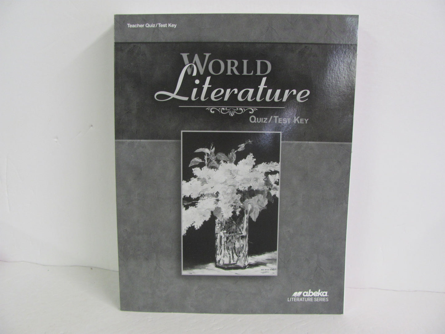 World Literature Abeka Quiz/Test Key Pre-Owned 10th Grade Reading Textbooks