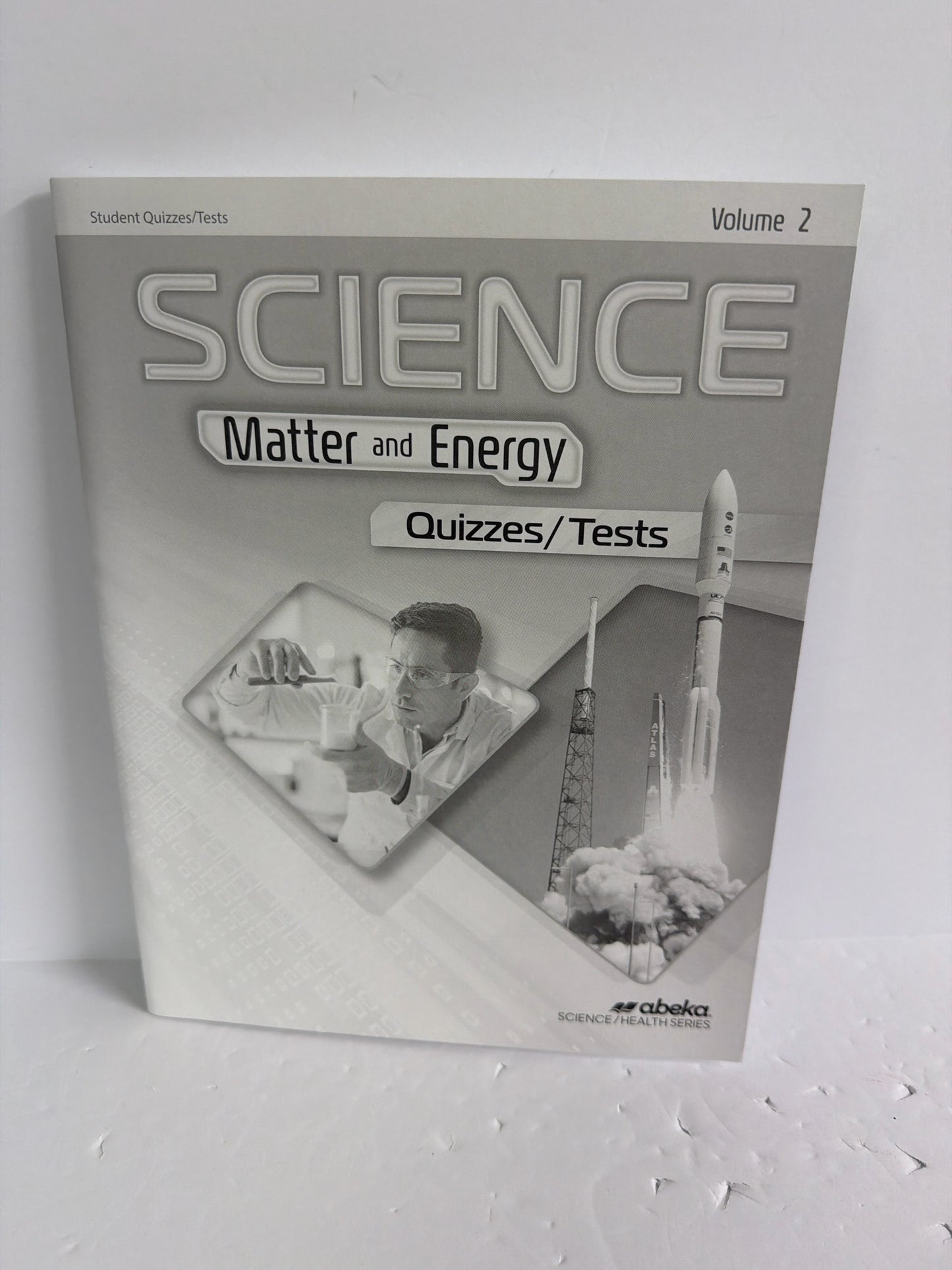 Matter and Energy Volume 2 Abeka Quizzes & Tests 9th Grade Science Textbooks