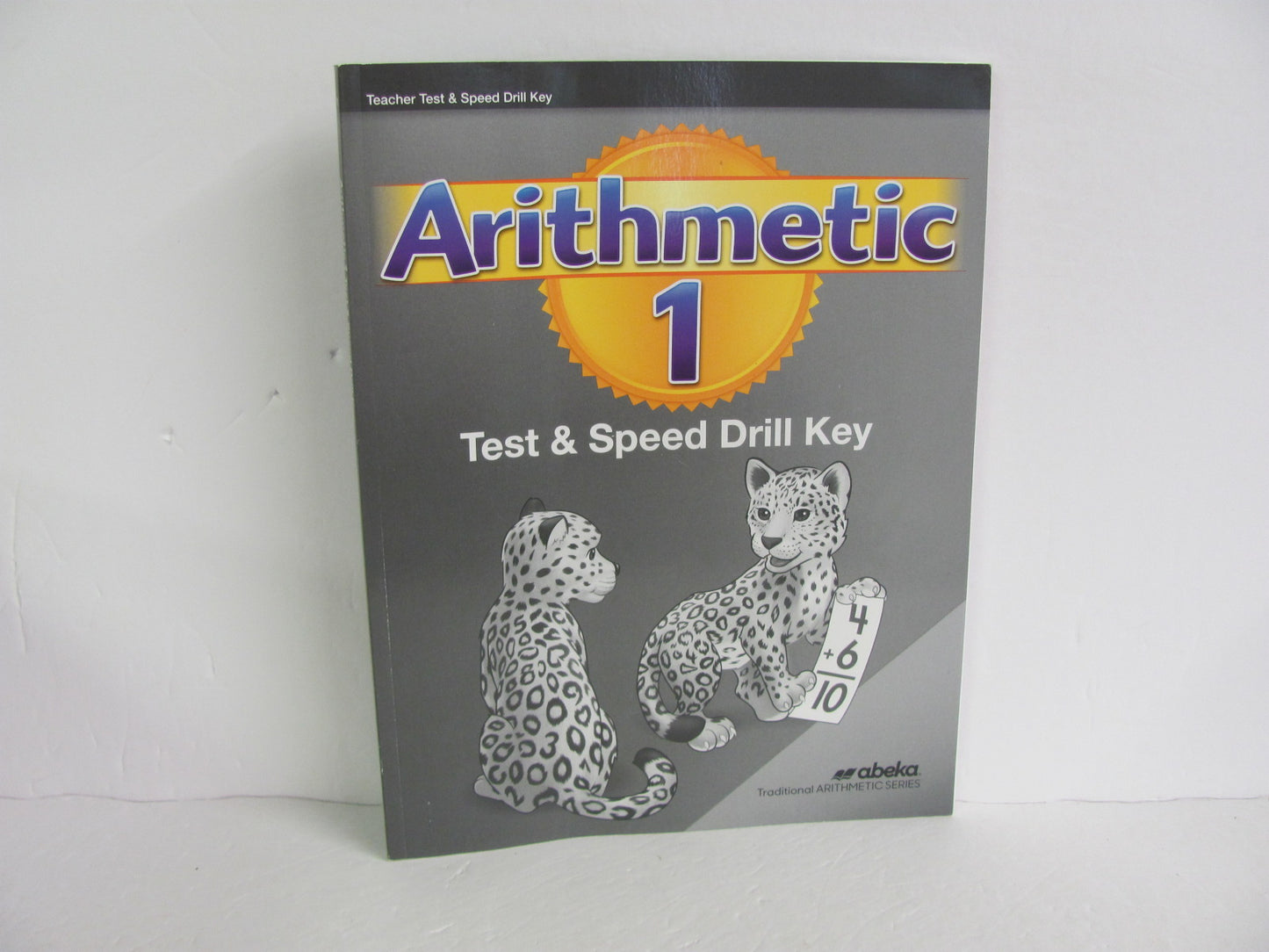 Arithmetic 1 Abeka Test/Speed Drill Key Pre-Owned Mathematics Textbooks