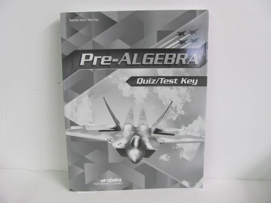 Pre Algebra Abeka Quiz/Test Key  Pre-Owned 8th Grade Mathematics Textbooks