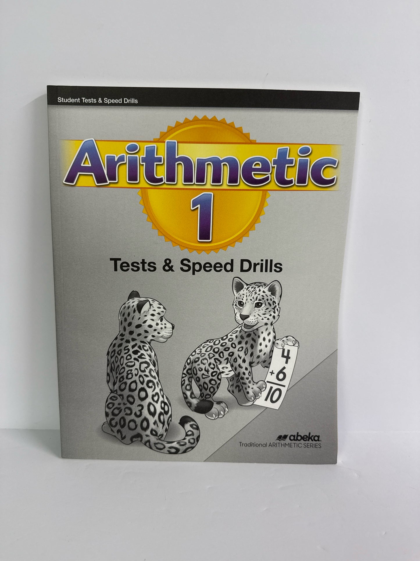 Arithmetic 1 Abeka Test & Speed Drills 1st Grade Mathematics Textbooks