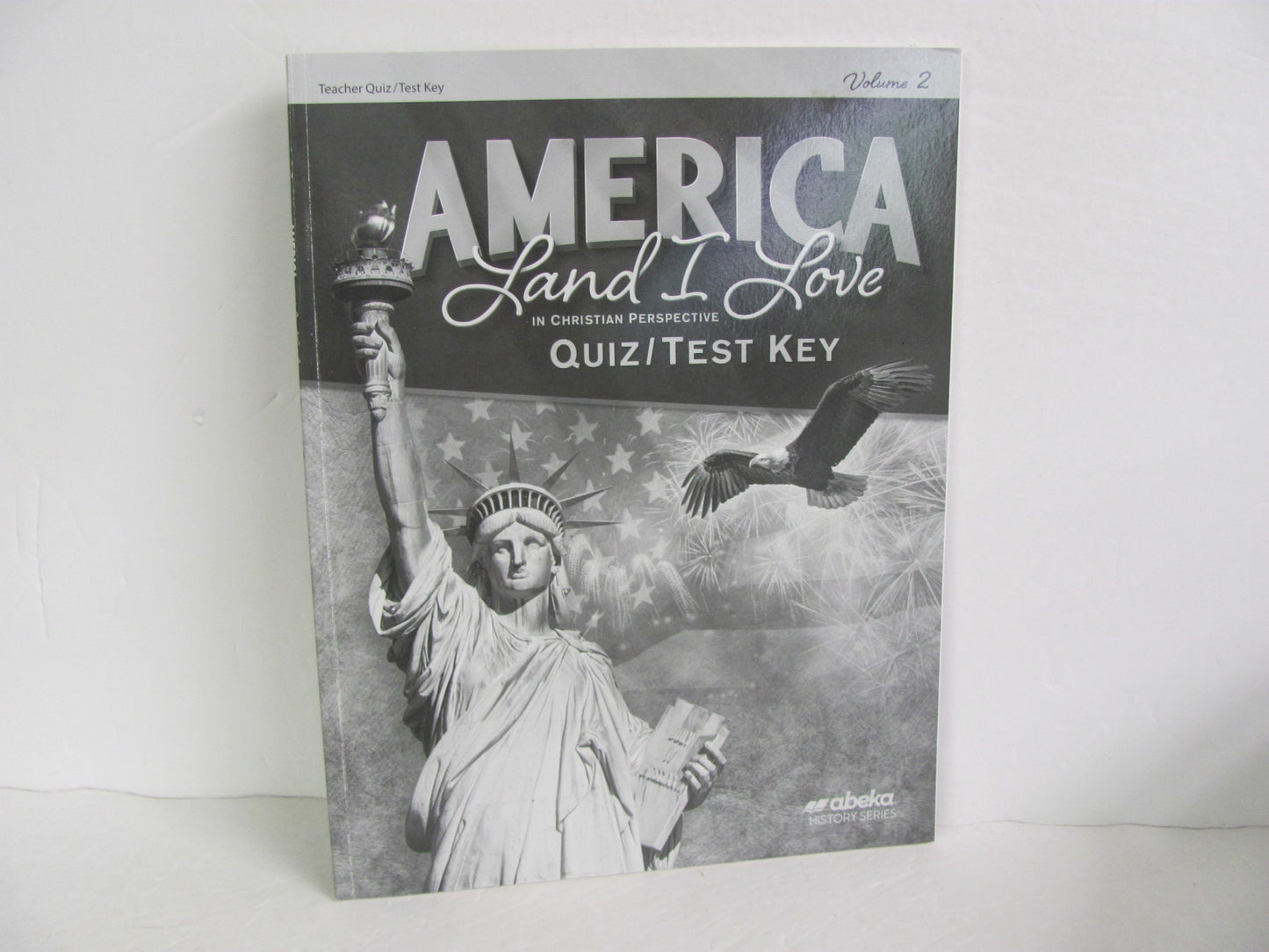America Land I Love Volume 2 A B Publishing 8th Grade History Textbooks