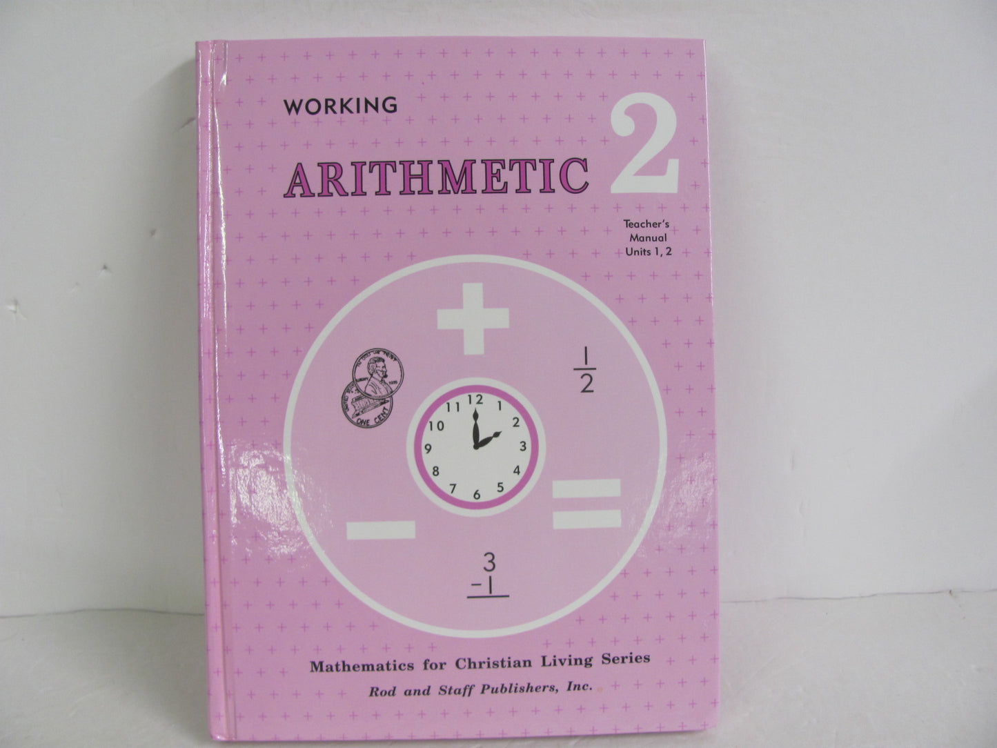 Arithmetic 2 Rod & Staff Teacher Manual  Pre-Owned Mathematics Textbooks