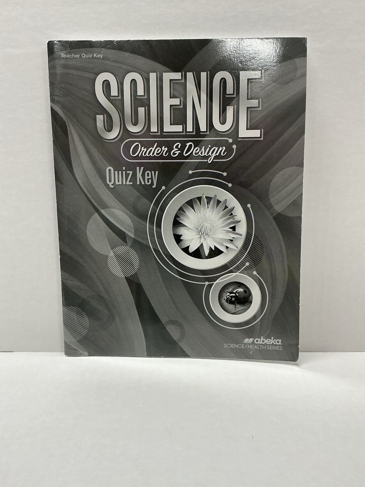 Order & Design Abeka Quiz Key Pre-Owned 7th Grade Science Textbooks