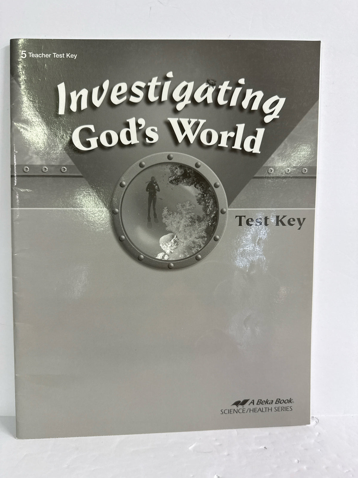Investigating God's World Abeka Test Key Pre-Owned 5th Grade Science Textbooks