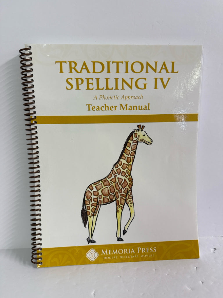 Traditional Spelling IV Memoria Press Teacher Manual Pre-Owned Memoria Press