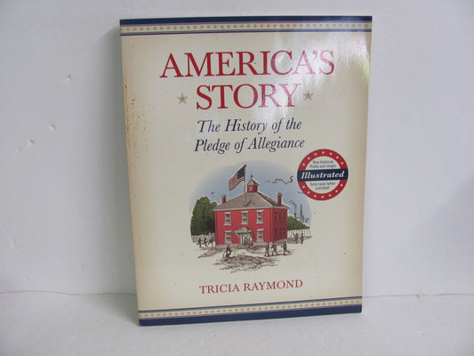 America's Story Liberty Aloud Pre-Owned Raymond American History Books