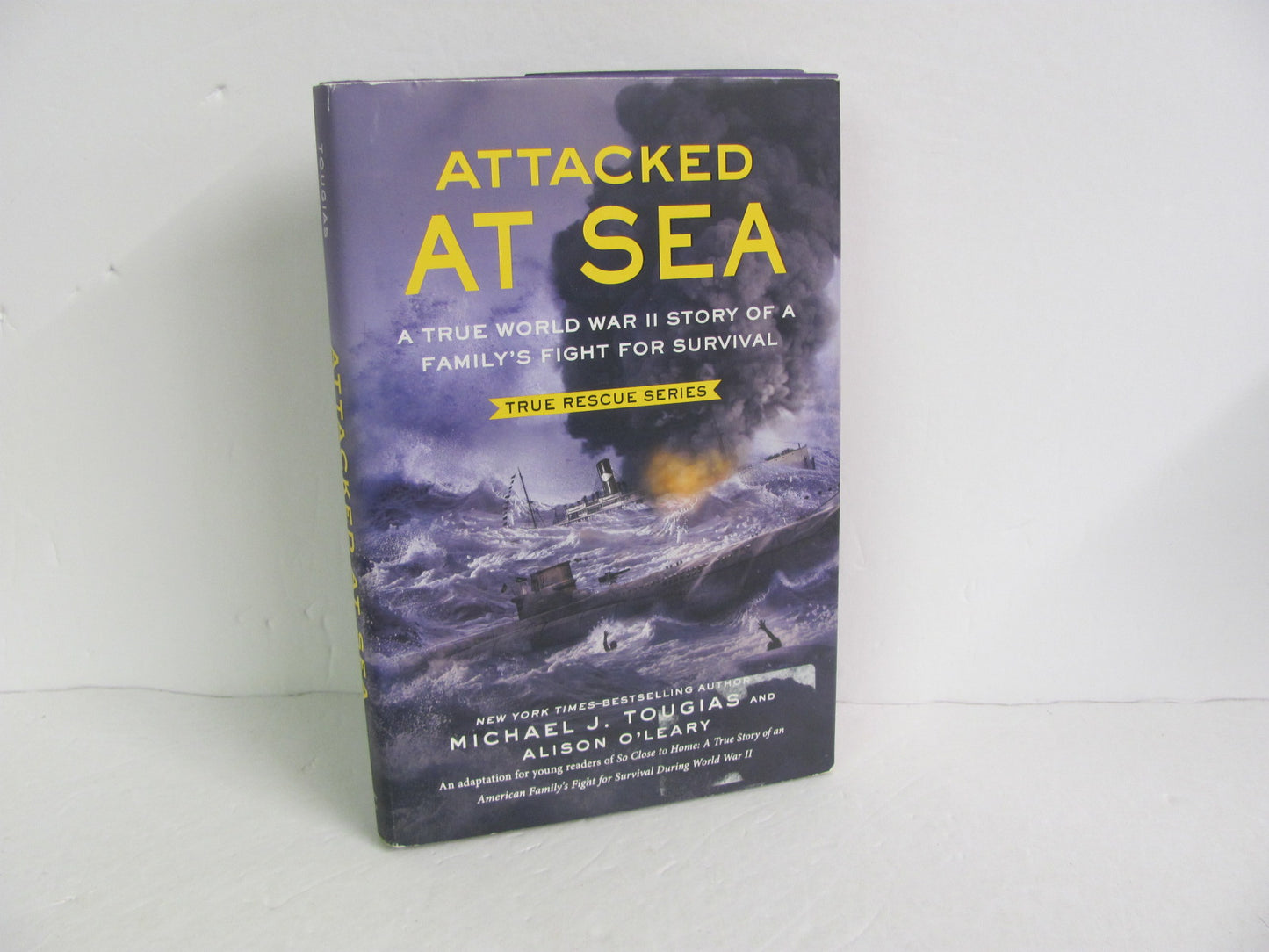 Attacked at Sea True Rescue Series Pre-Owned Tougias World History Books
