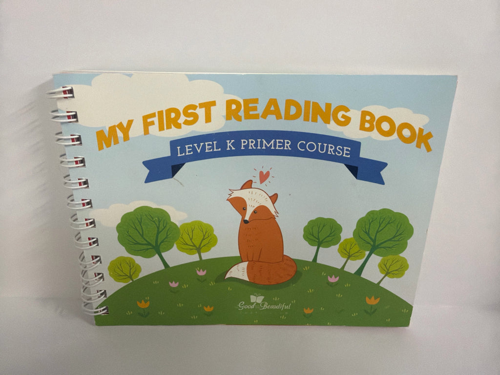 My First Reading Book The Good and the Beautiful Kindergarten Good and Beautiful
