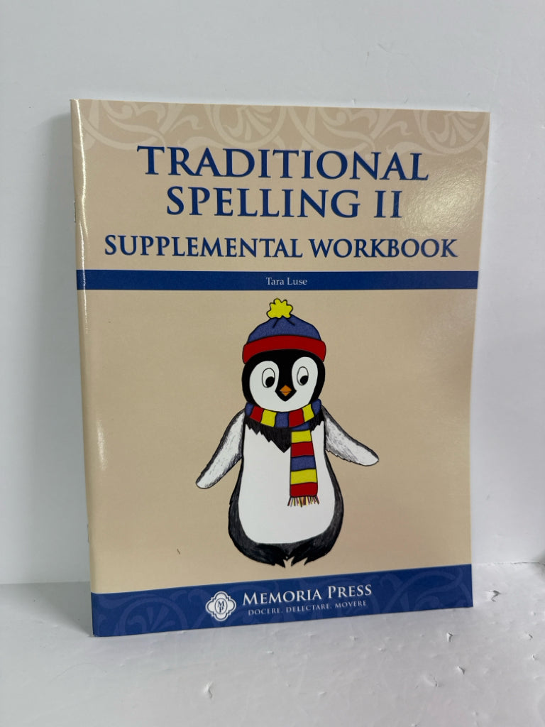 Traditional Spelling II Memoria Press 2nd Grade Memoria Press