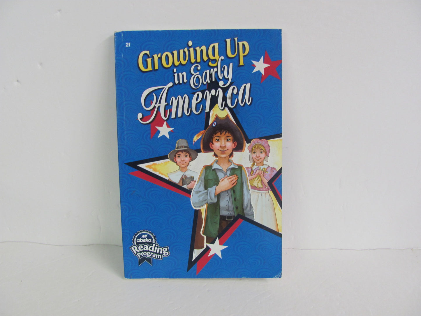 Growing Up in Early America Abeka Student Book Pre-Owned Reading Textbooks