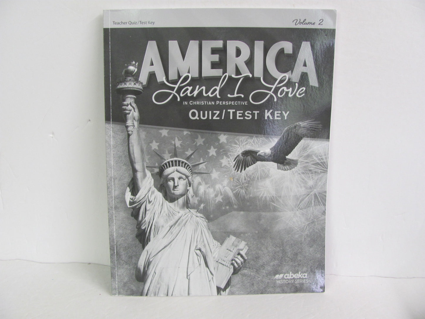 America Land I Love Volume 2 Abeka Quiz/Test Key Pre-Owned History Textbooks