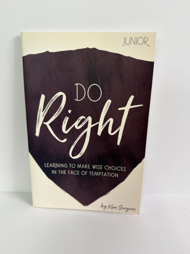 Do Right Not Consumed Bible Study Pre-Onwed Kim Sorgius Bible Textbooks
