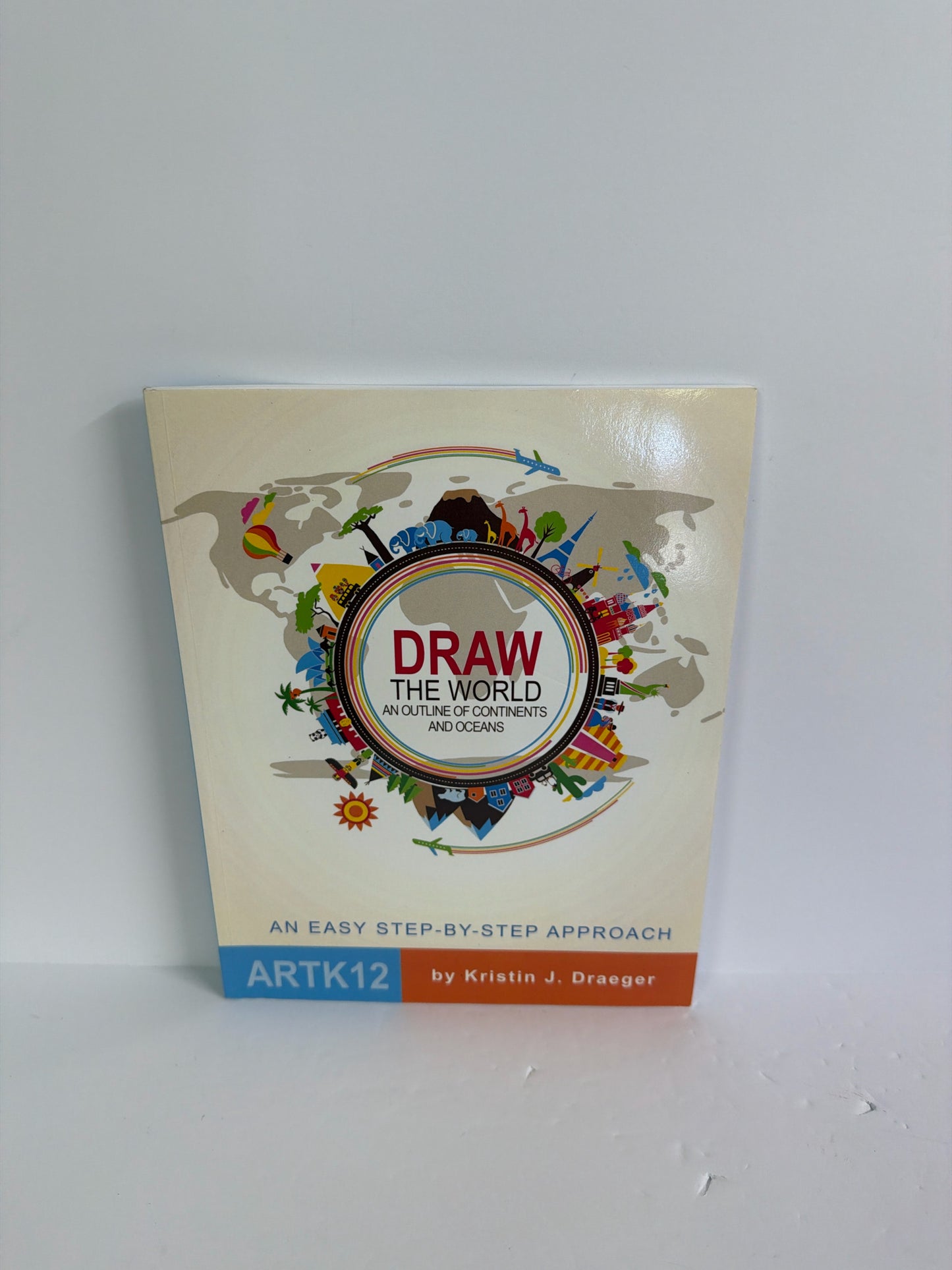 Draw the World ArtK12 Pre-Owned Kristin J. Draeger Art Books
