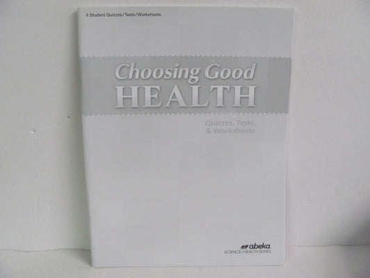 Choosing Good Health Abeka Quizzes/Tests  Pre-Owned 6th Grade Health Books