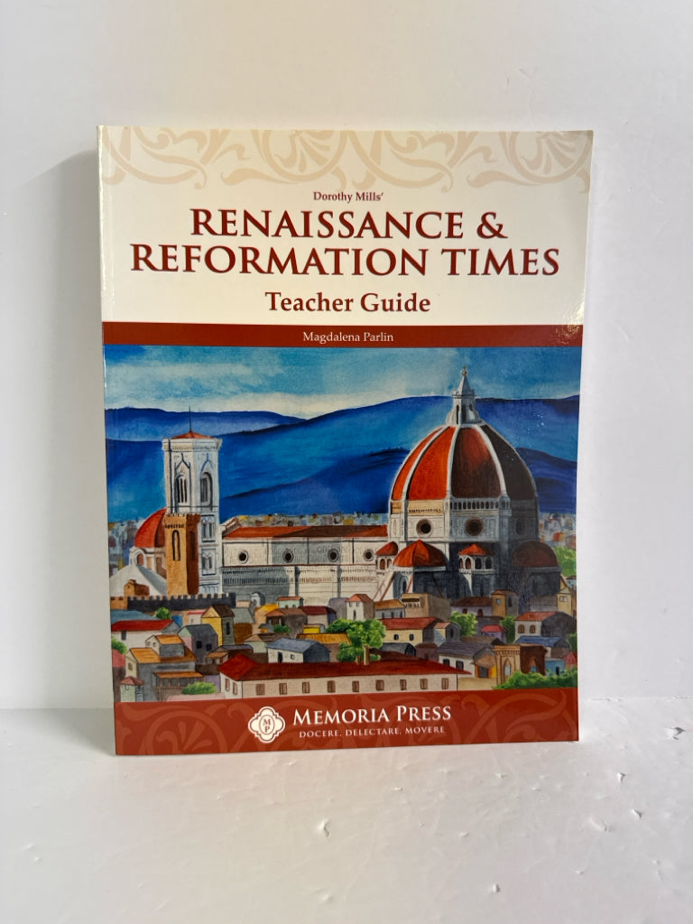 Renaissance & Reformation Times Memoria Press Middle School Memoria Press