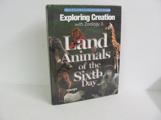 Zoology 3: Land Animals Apologia Student Book Pre-Owned Science Textbooks