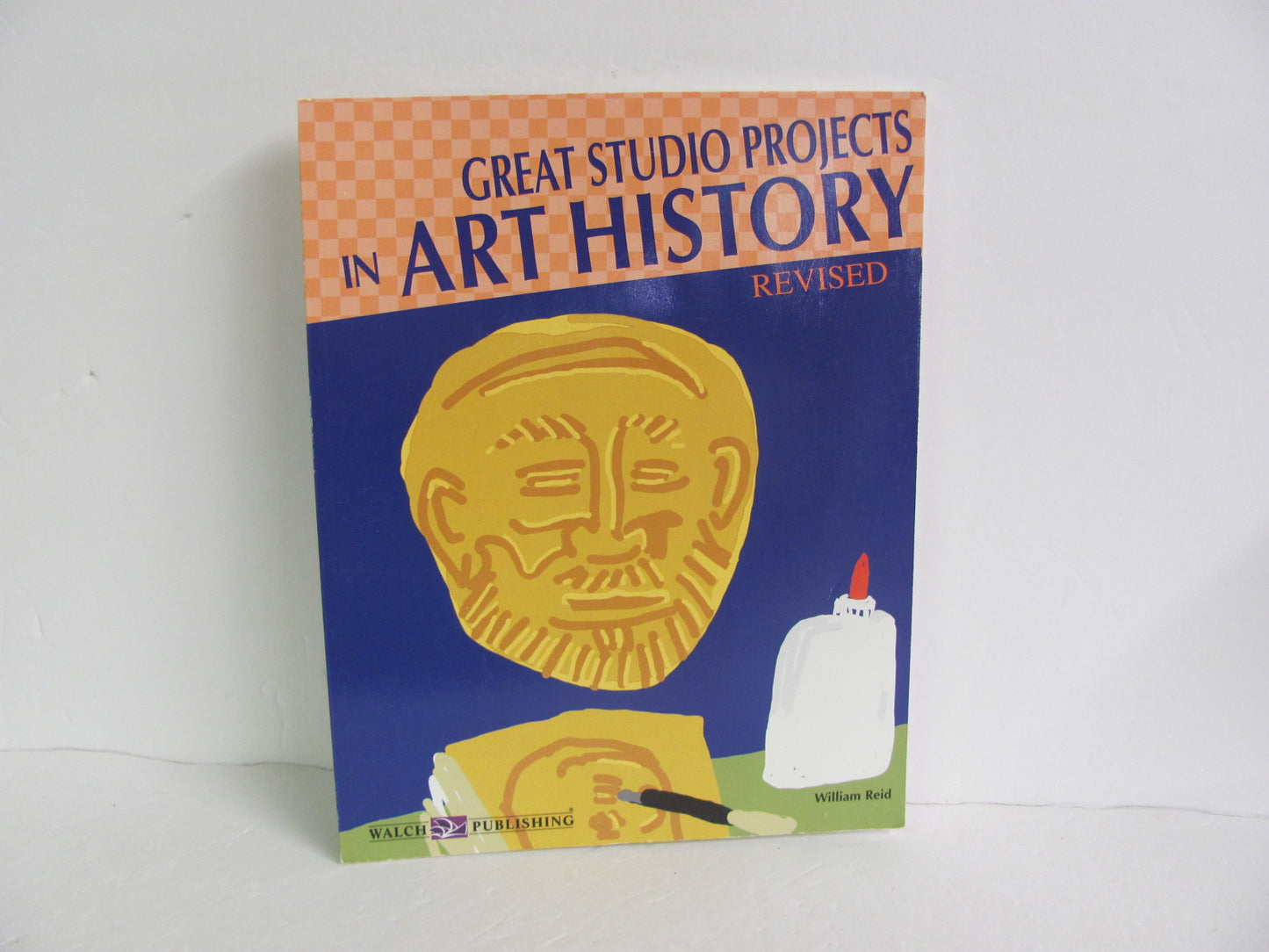 Great Studio Projects in Art Histor Walch Pre-Owned Reid Art Books