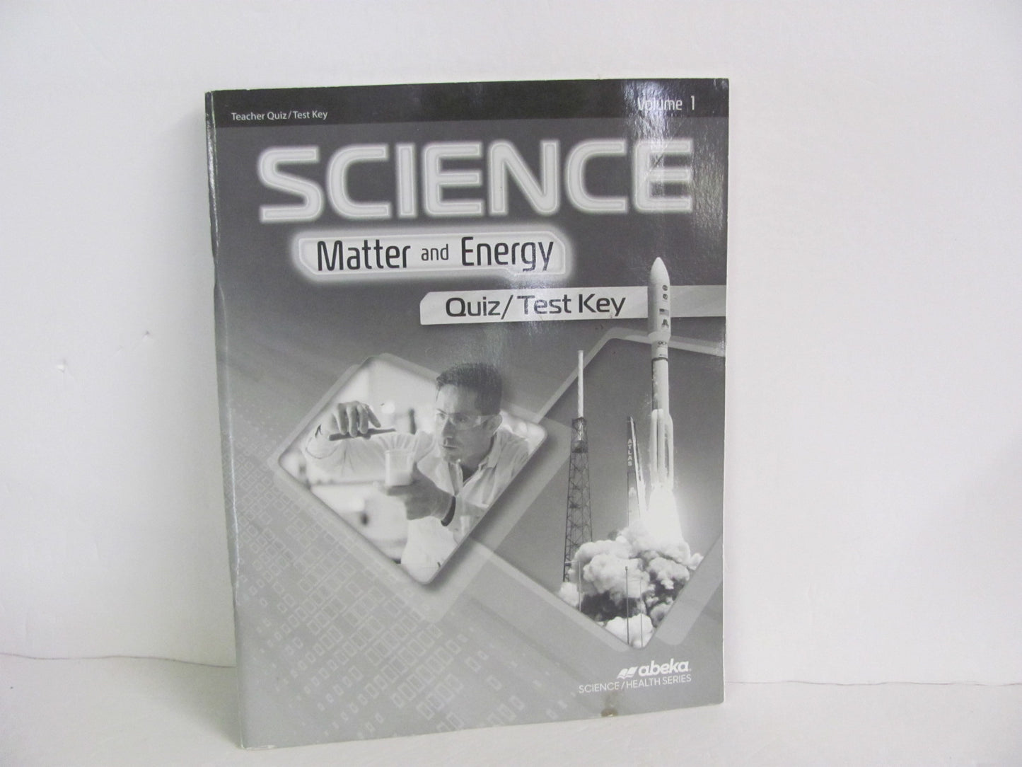 Matter and Energy Volume 1 Abeka Quiz/Test Key Pre-Owned Science Textbooks