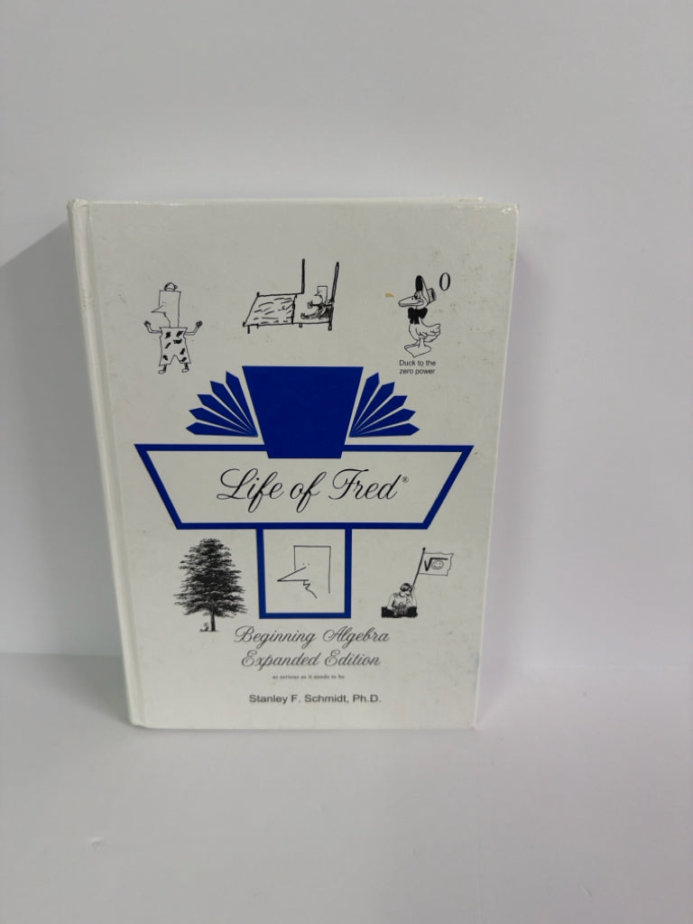 Beginning Algebra Expanded Edition Life of Fred Mathematics Textbooks