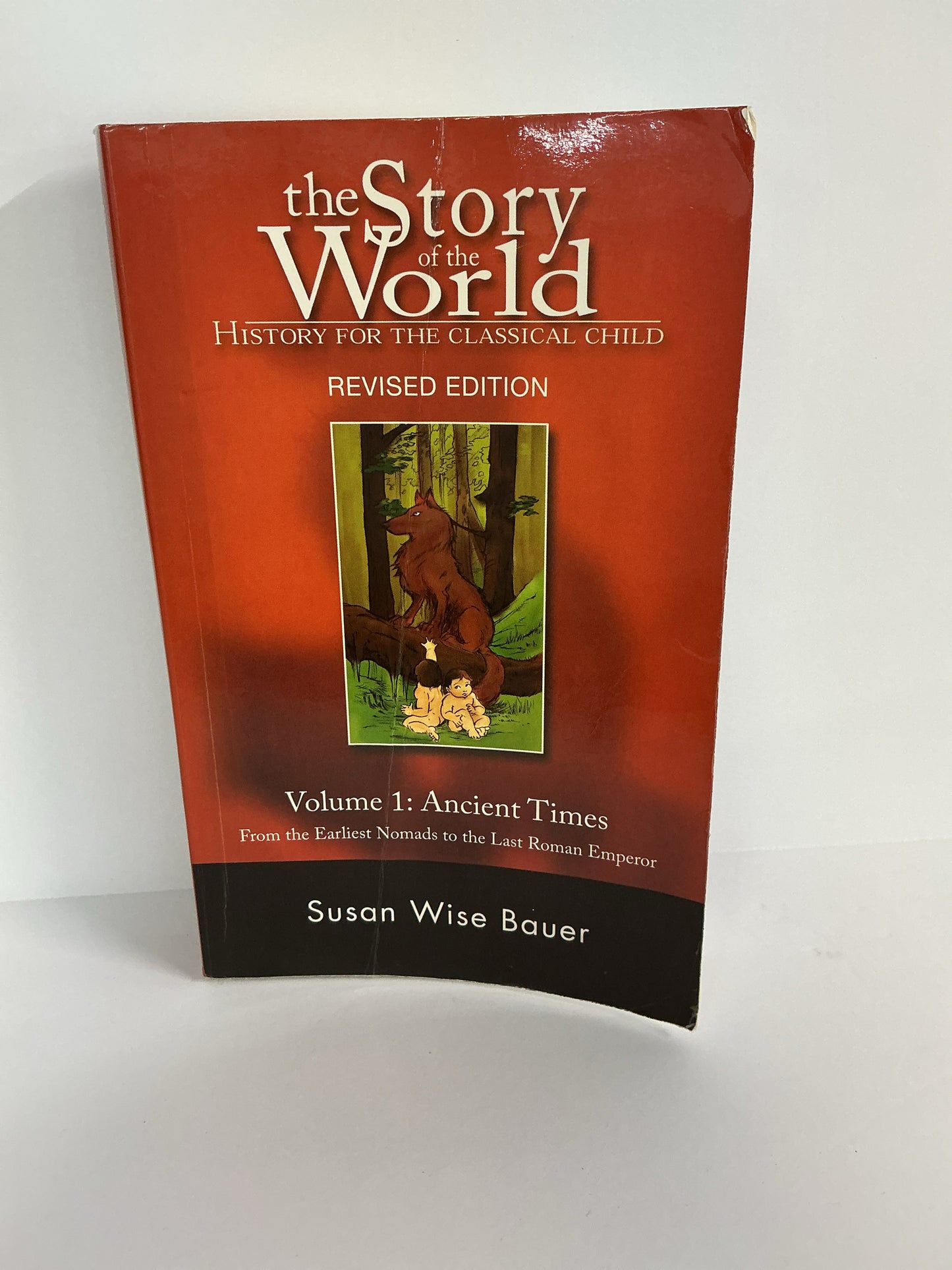 The Story of the World Vol 1 Peace Hill Press Susan Wise Bauer History Textbooks