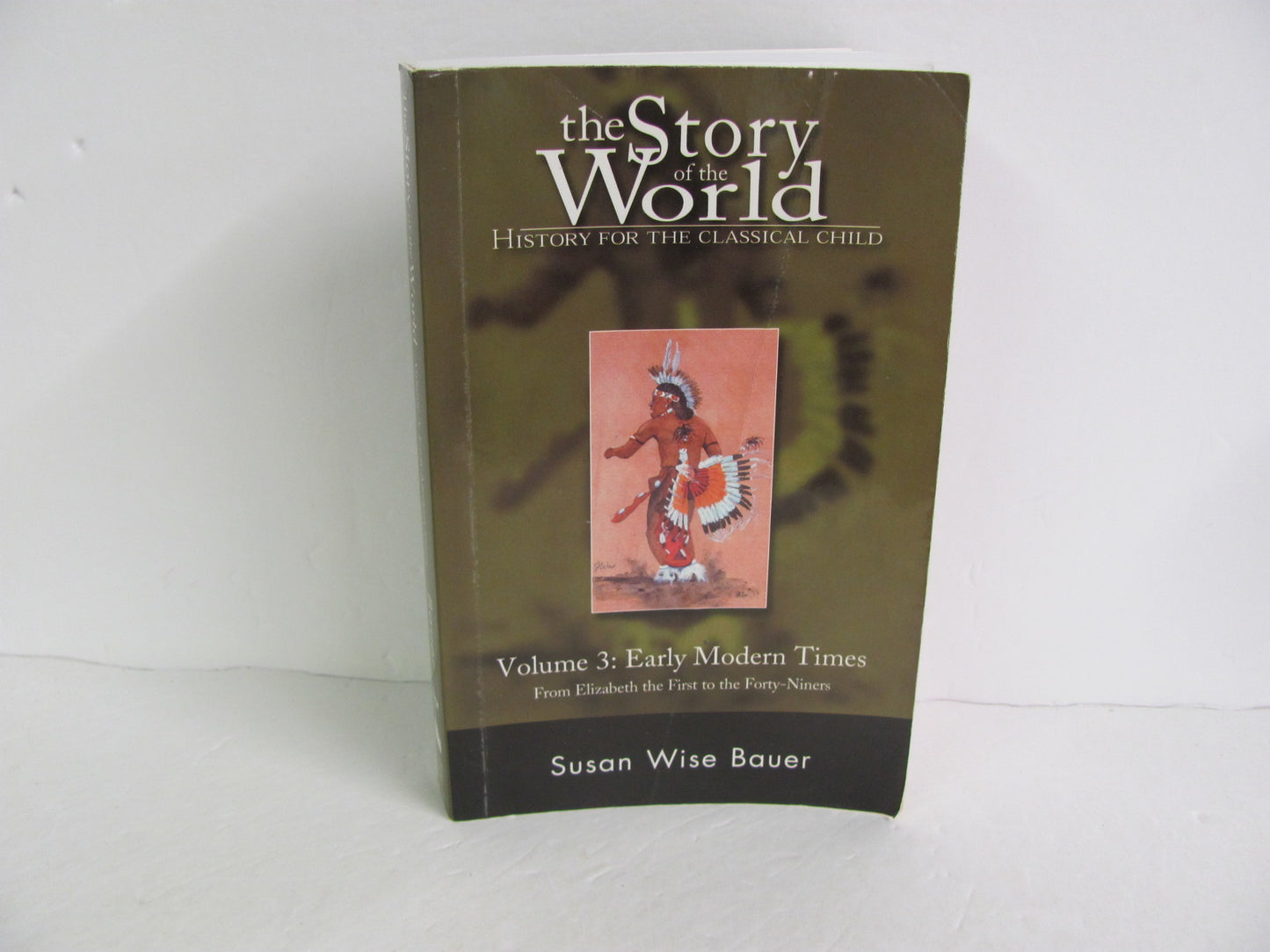 The Story of the World Vol 3 Peace Hill Bauer Elementary World History Books