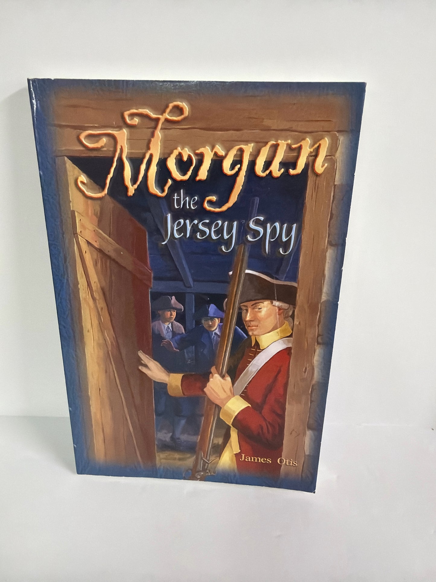 Morgan the Jersey Spy Abeka Pre-Owned James Otis Historical Fiction