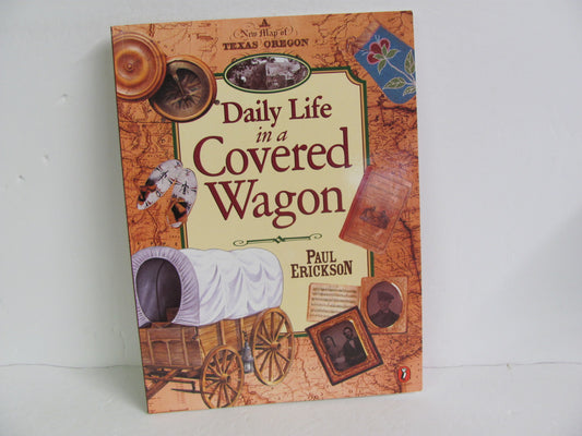 Daily Life in a Covered Wagon Puffin Pre-Owned Erickson American History Books
