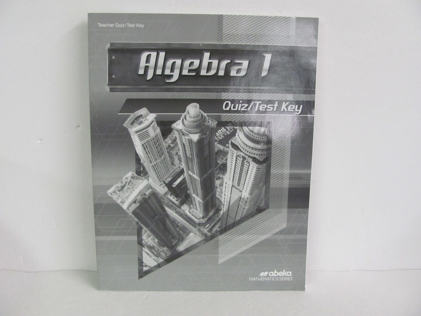 Algebra 1 Abeka Quiz/Test Key Pre-Owned High School Mathematics Textbooks