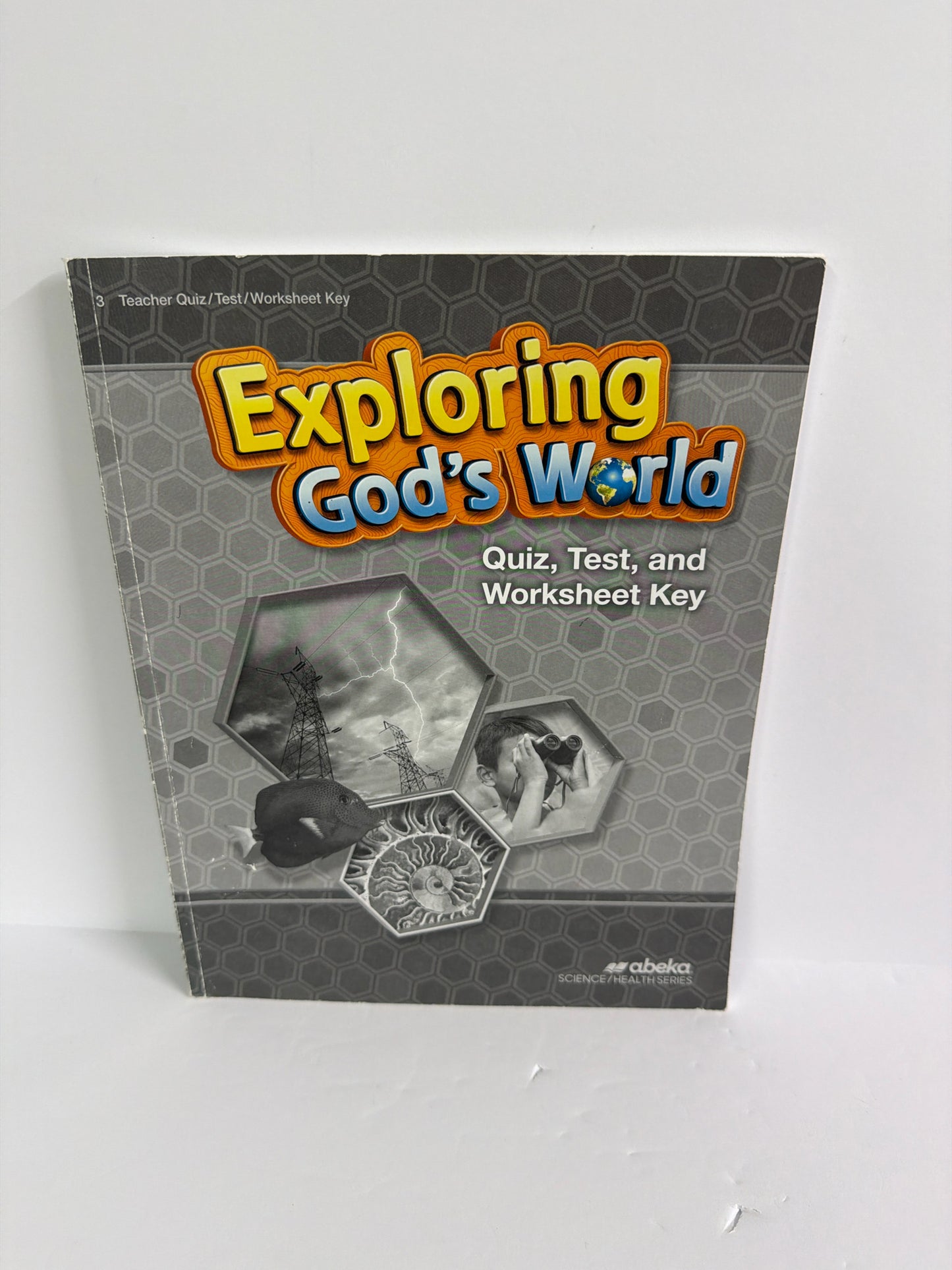 Exploring God's World Abeka Quiz, Test, and Worksheet Key Science Textbooks