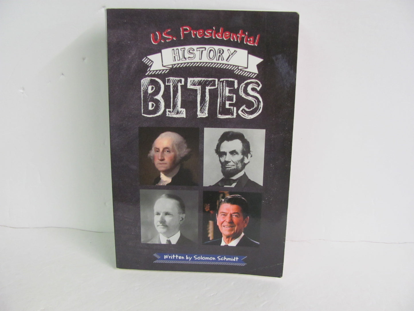 US Presidential History Bites Pre-Owned Schmidt Presidents' Books