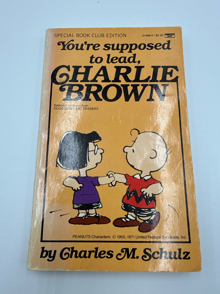 You're Supposed to Lead, Charlie Br Charles M. Schulz Fawcett Juvenile Books