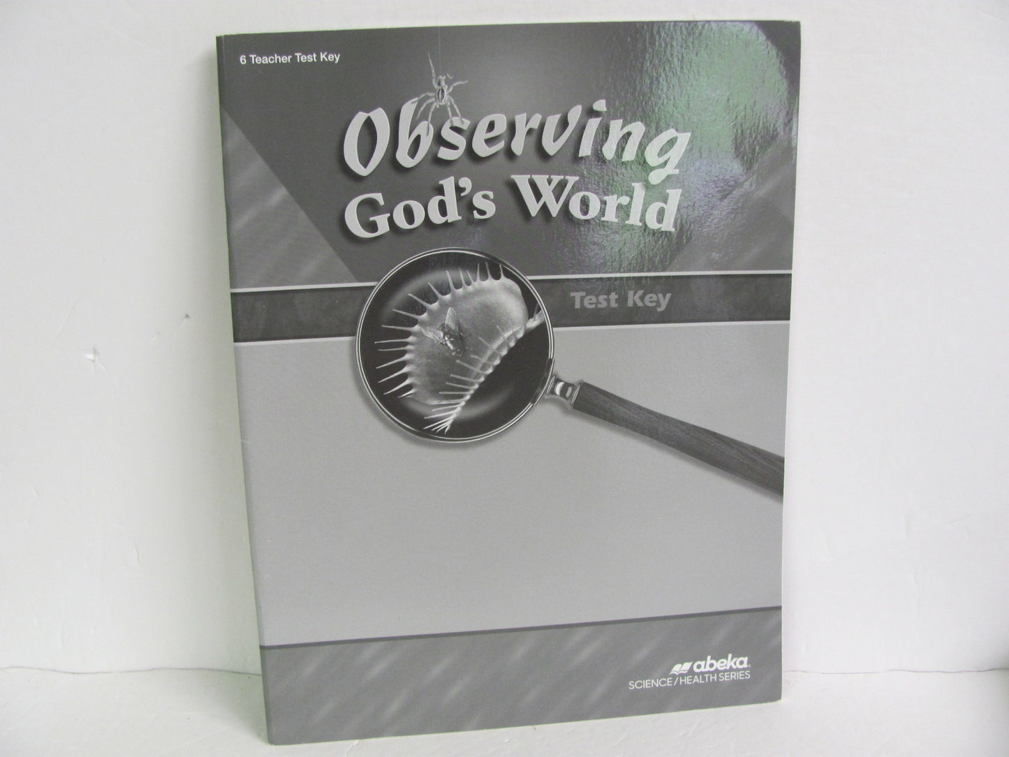Observing God's World Abeka Test Key Pre-Owned 6th Grade Science Textbooks