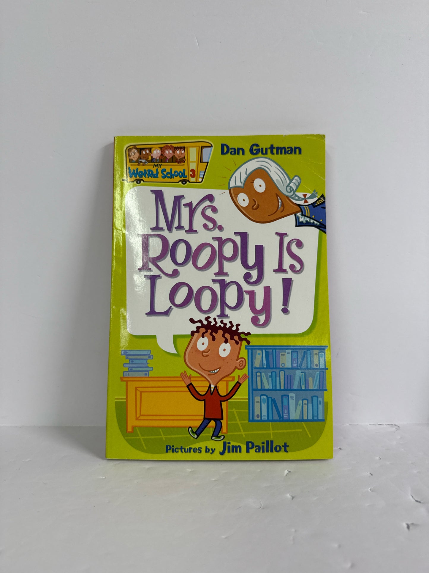 Mrs. Roopy is Loopy! Dan Gutman Scholastic Juvenile Books