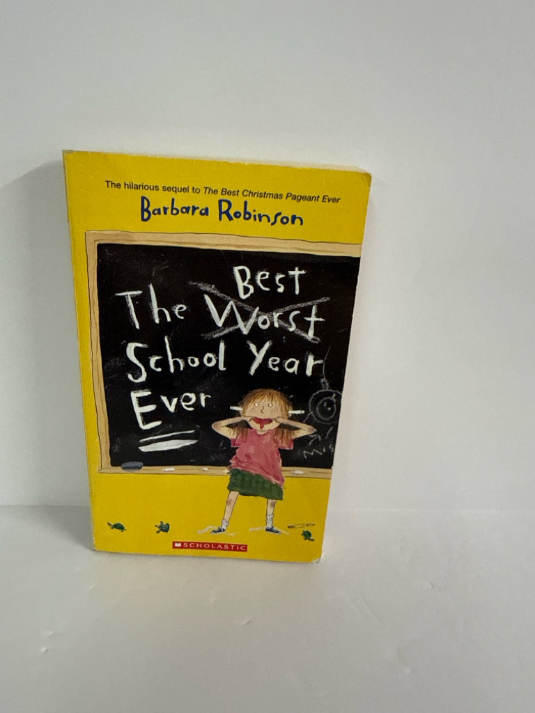 The Best School Year Ever Barbara Robinson Scholastic Juvenile Books