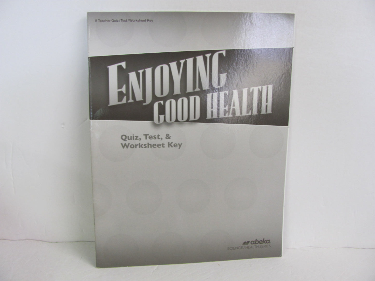 Enjoying Good Health Abeka Quiz/Test Key Pre-Owned 5th Grade Health Books