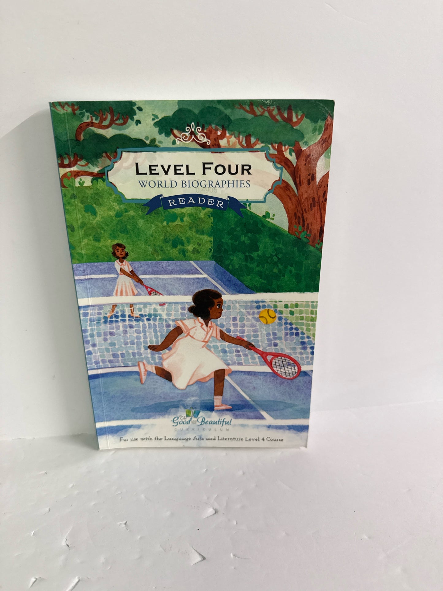 Level Four World Biographies Reader Reader Pre-Owned Good and Beautiful