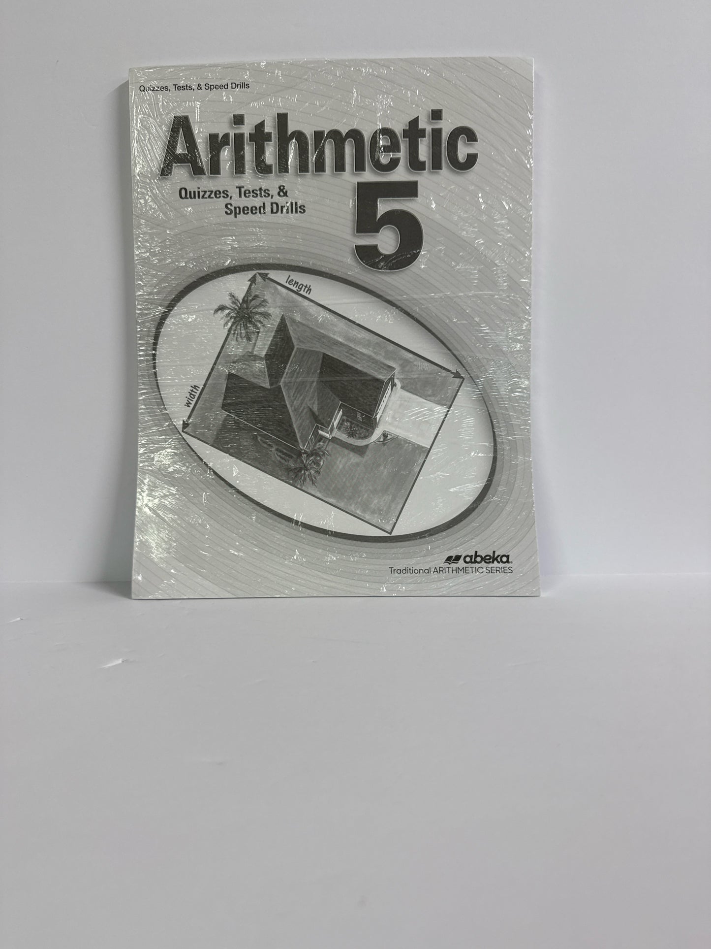 Arithmetic 5 Abeka Quizzes, Tests & Speed Drills Pre-O Mathematics Textbooks