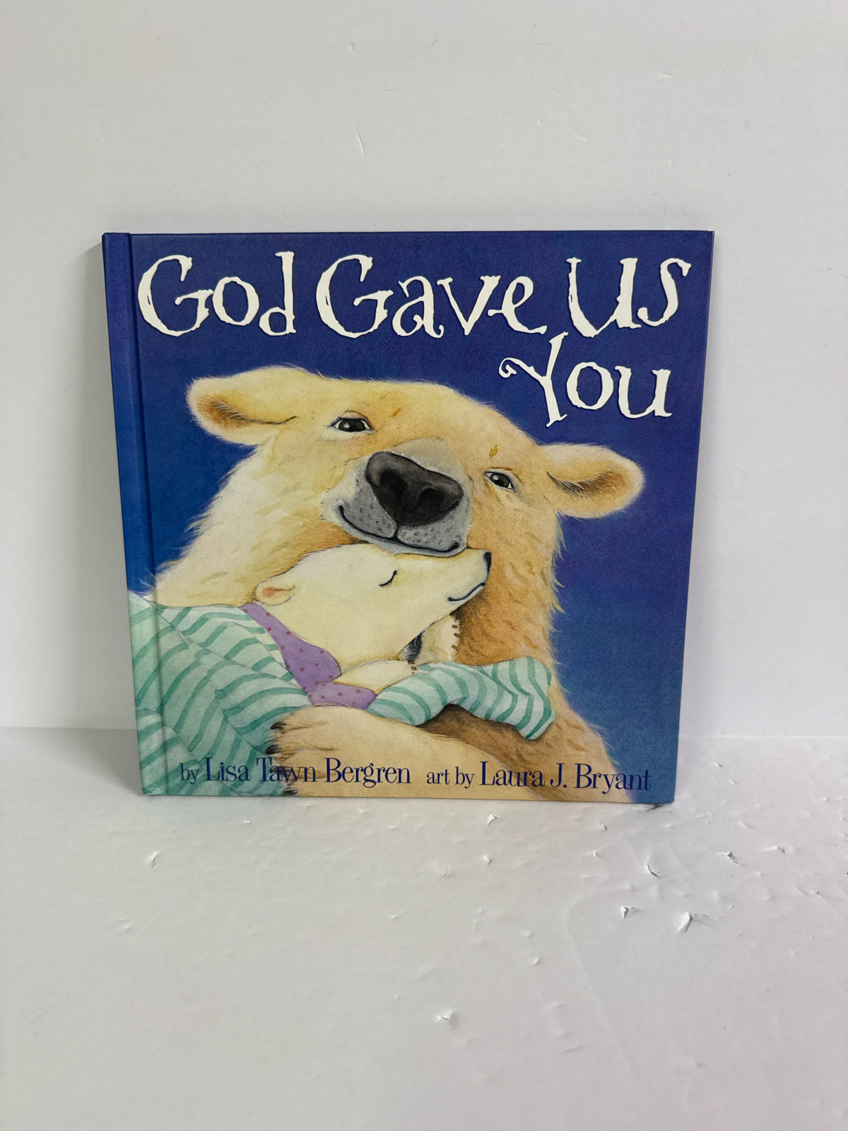 God Gave Us You Lisa Tawn Bergren WaterBrook Press Hardback Books