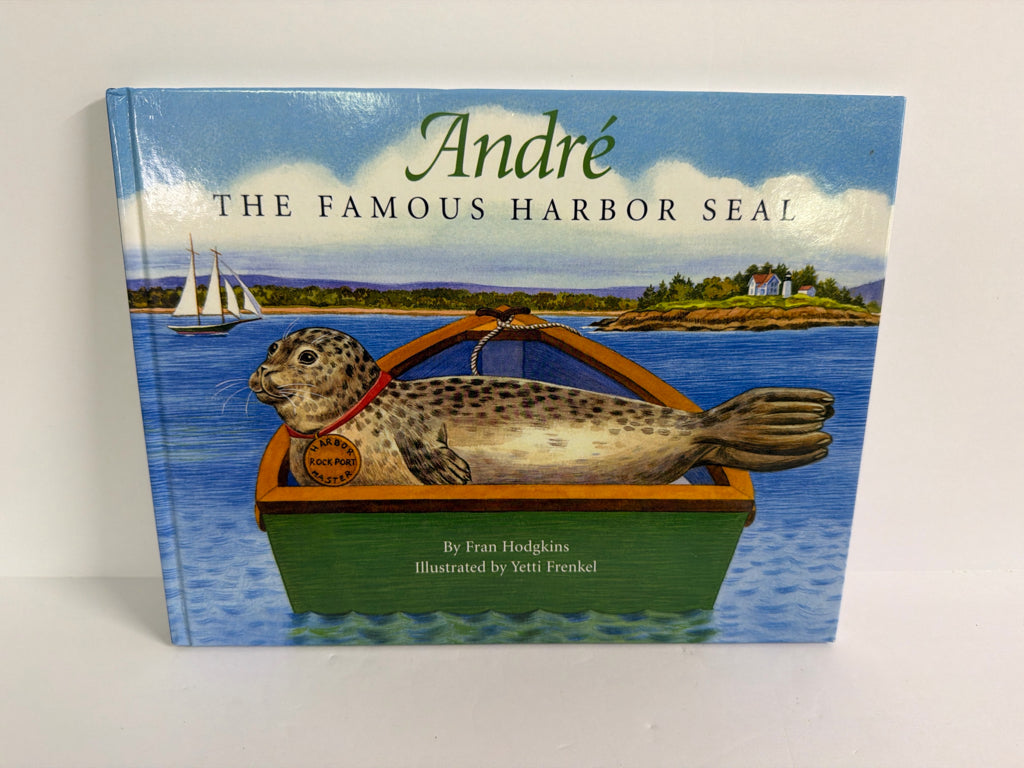 Andre The Famous Harbor Seal Fran Hodgkins Down East Hardback Books