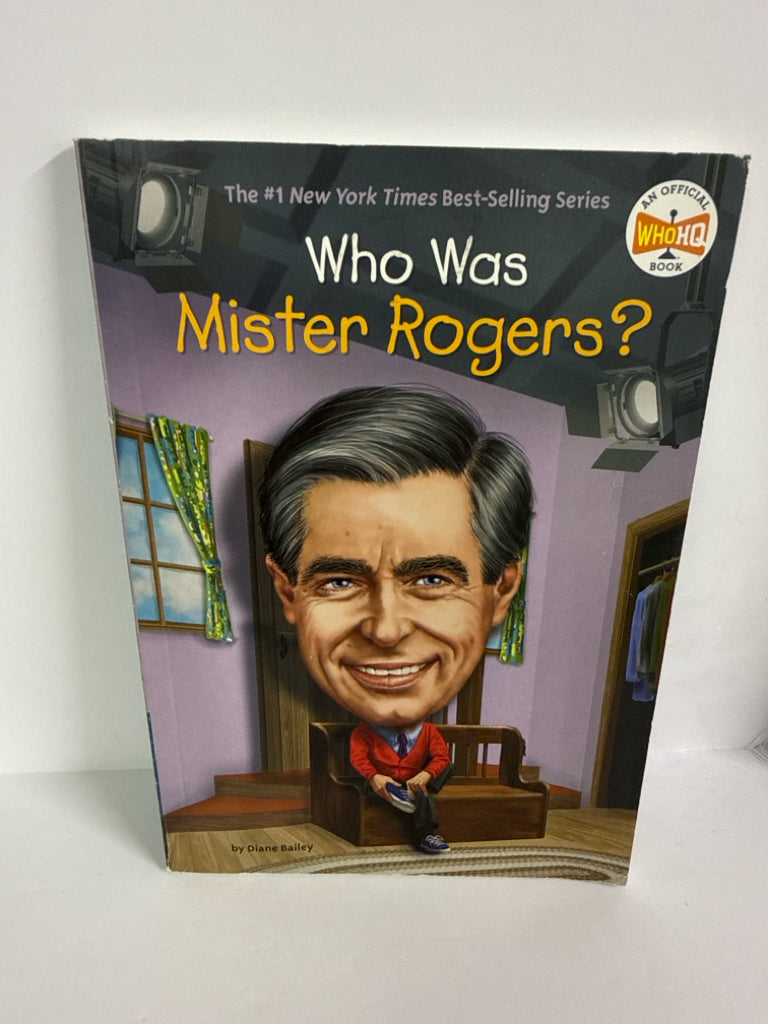 Who Was Mister Rogers? Diane Bailey WHOHQ Juvenile Books