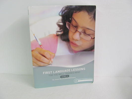 First Language Lessons Level 4 Well Trained Mind Press Wise Language Textbooks
